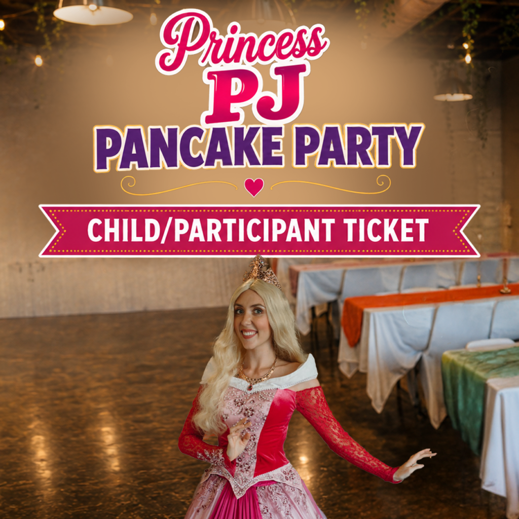 Princess PJ Pancake Party - Child/Participant Ticket
